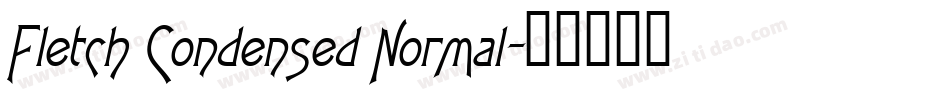 Fletch Condensed Normal字体转换